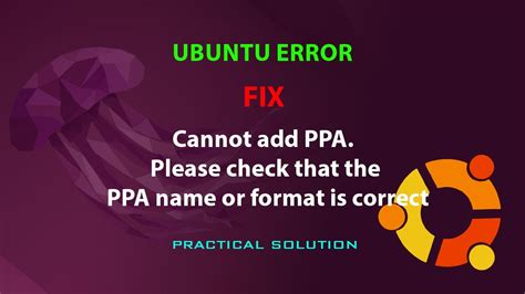 Cannot add PPA. Please check that the PPA name or format.